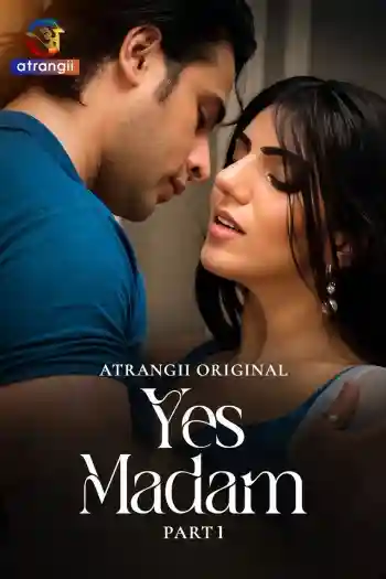 Poster of [Hot] Yes Madam (2026) S01 Part 1 Hindi Web Series